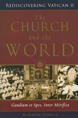 The Church and the World: Gaudium et spes, Inter mirifica (Rediscovering  the Vatican II) - Norman P. Tanner: 9780809142385 - AbeBooks